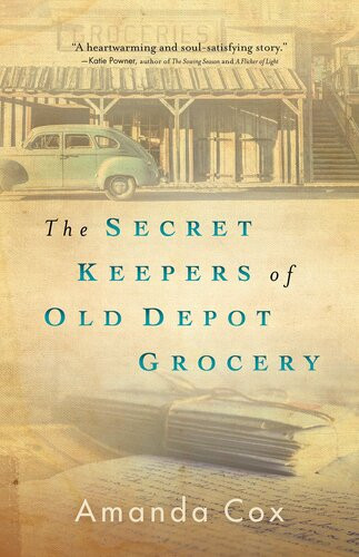 The Secret Keepers Of Old Depot Grocery Amanda Cox