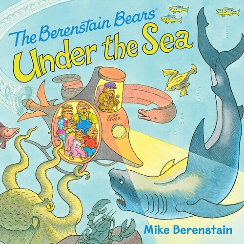 The Berenstain Bears Under The Sea Mike Berenstain