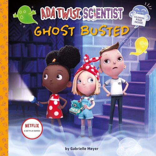 Ada Twist Scientist Ghost Busted Gabrielle Meyer