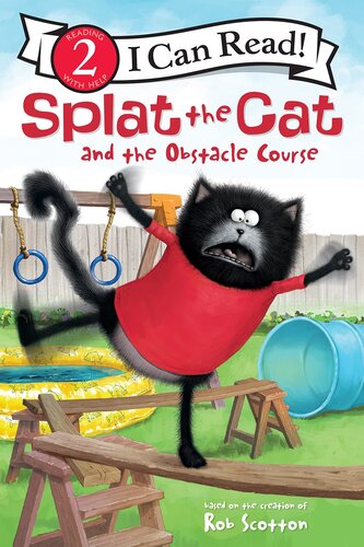 Splat The Cat And The Obstacle Course Rob Scotton