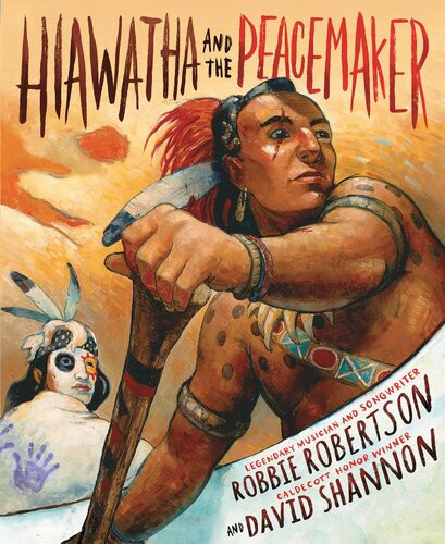 Hiawatha And The Peacemaker Robbie Robertson