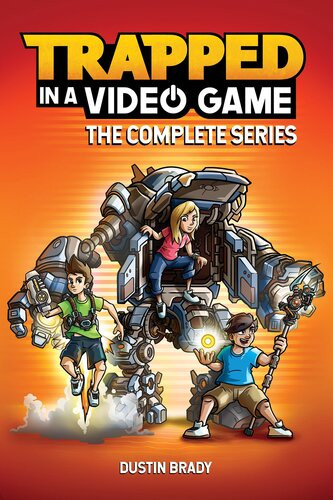 Trapped In A Video Game The Complete Series Dustin Brady