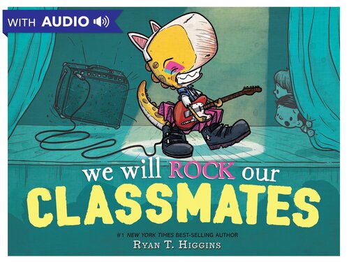We Will Rock Our Classmates Ryan T Higgins