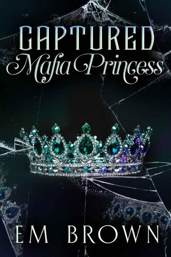 Captured Mafia Princess Em Brown
