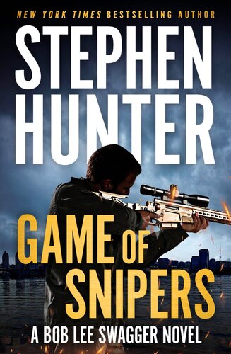 Game Of Snipers Stephen Hunter