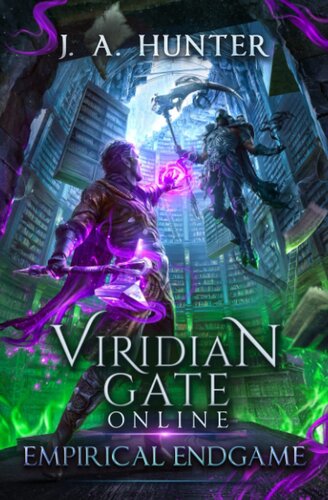 Viridian Gate Online Empirical Endgame A Litrpg Adventure James Hunter
