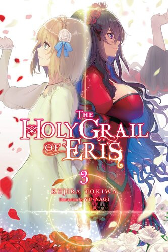 The Holy Grail Of Eris Vol 3 Kujira Tokiwa And Yunagi