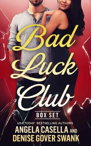 Bad Luck Club Box Set Angela Casella Denise Grover Swank