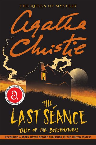The Last Seance Tales Of The Supernatural Agatha Christie