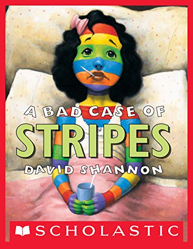 A Bad Case Of Stripes Illustrated David Shannon
