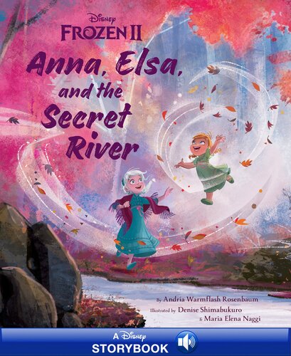 Frozen 2 Anna Elsa And The Secret River Readalong Ebook Andria Warmflash Rosenbaum Denise Shimabukuro Illustrator Elena Naggi Illustrator