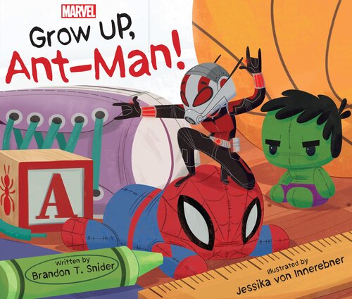 Grow Up Antman Brandon T Snider