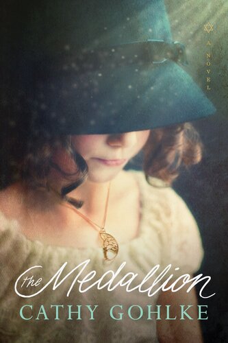 The Medallion Cathy Gohlke