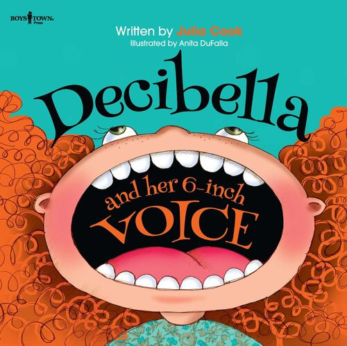 Decibella And Her 6inch Voice Julia Cook
