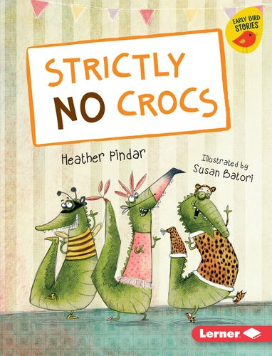 Strictly No Crocs Heather Pindar