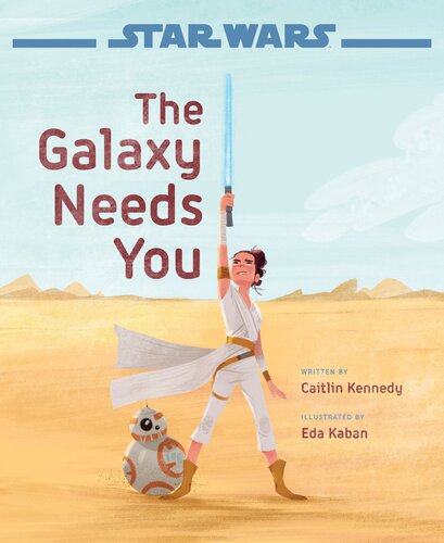 Star Wars The Rise Of Skywalker The Galaxy Needs You Readalong Ebook Caitlin Kennedy