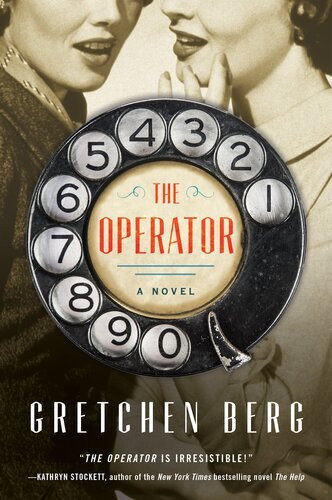 The Operator Gretchen Berg