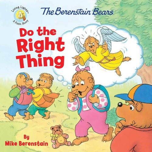 The Berenstain Bears Do The Right Thing Mike Berenstain