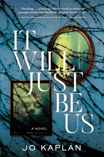 It Will Just Be Us Jo Kaplan