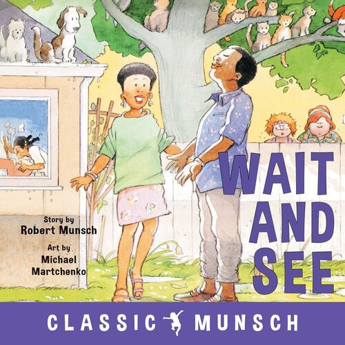 Wait And See Readalong Ebook Robert Munsch