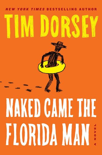Naked Came The Florida Man Tim Dorsey