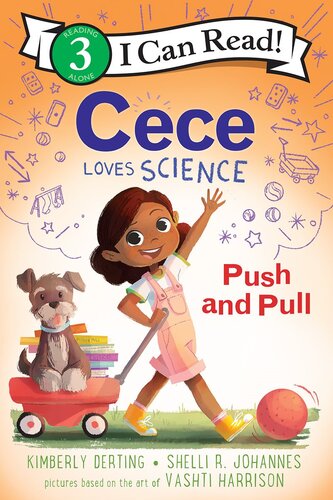 Cece Loves Science Push And Pull Readalong Ebook Kimberly Derting Shelli R Johannes