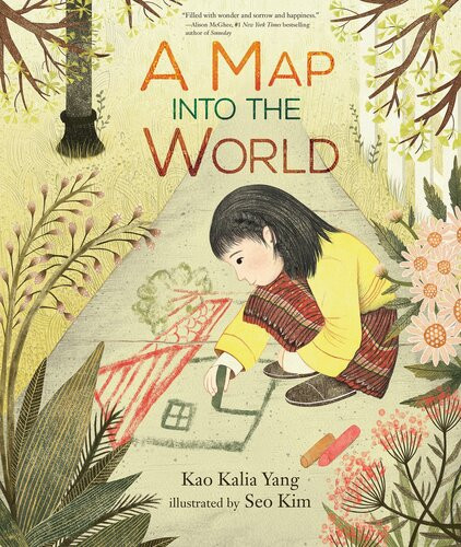 A Map Into The World Kao Kalia Yang