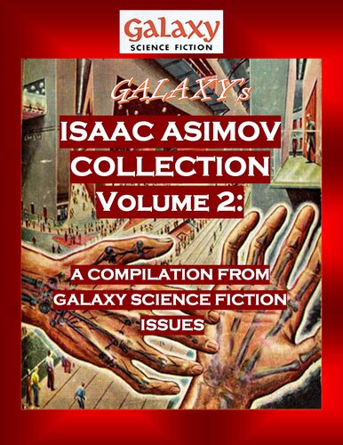 Galaxys Isaac Asimov Collection Volume 2 A Compilation From Galaxy Science Fiction Issues Isaac Asimov