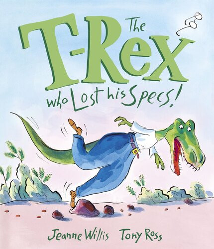 The Trex Who Lost His Specs Jeanne Willis
