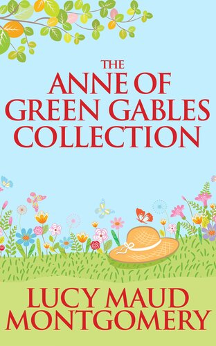 The Anne Of Green Gables Collection Books 16 L M Montgomery