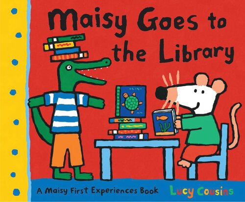 Maisy Goes To The Library Lucy Cousins