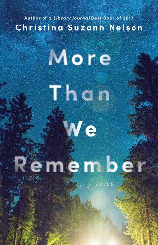 More Than We Remember Christina Suzann Nelson