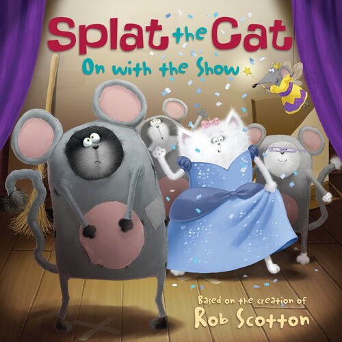 Splat The Cat On With The Show Readalong Ebook Rob Scotton