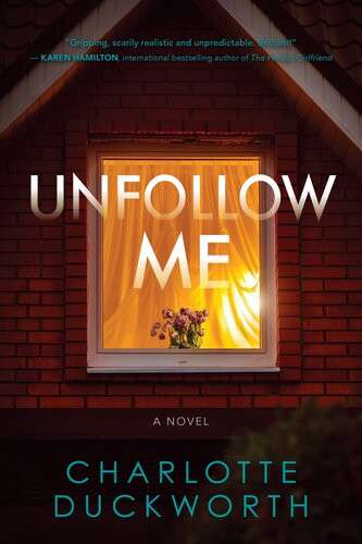 Unfollow Me Charlotte Duckworth