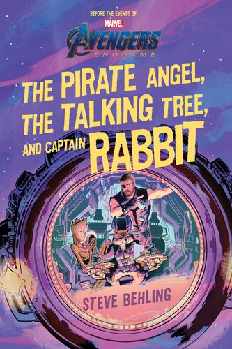 Avengers Endgame The Pirate Angel The Talking Tree And Captain Rabbit The Pirate Angel The Talking Tree And Captain Rabbit Steve Behling