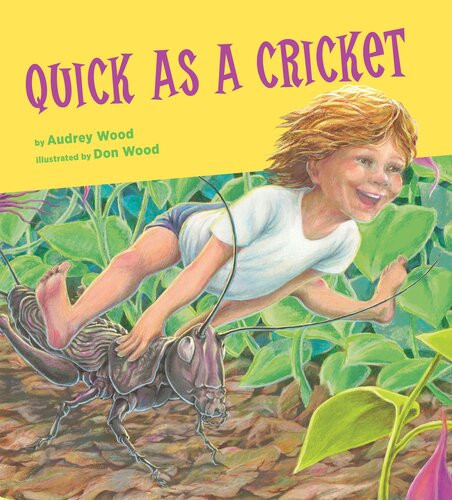 Quick As A Cricket Audrey Wood