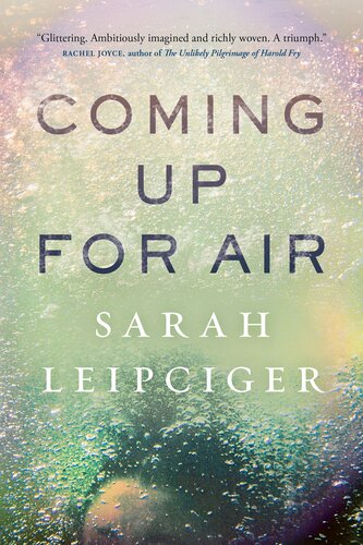 Coming Up For Air Sarah Leipciger