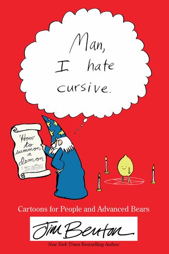 Man I Hate Cursive Cartoons For People And Advanced Bears Jim Benton
