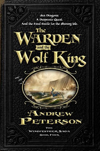 The Warden And The Wolf King Andrew Peterson