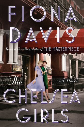 The Chelsea Girls Fiona Davis