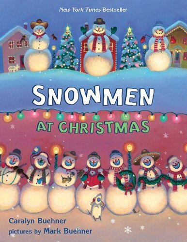 Snowman At Christmas Caralyn Buehner Mark Buehner Illustrator