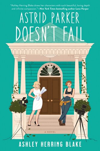 Astrid Parker Doesnt Fail Ashley Herring Blake
