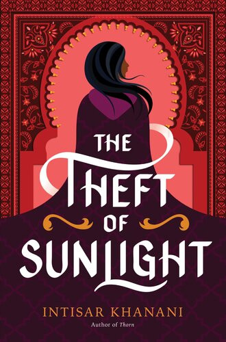 The Theft Of Sunlight Intisar Khanani