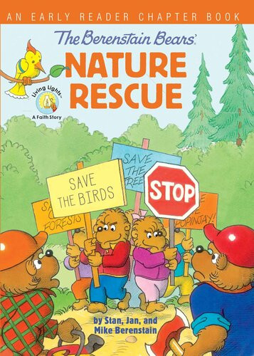 The Berenstain Bears Nature Rescue An Early Reader Chapter Book Stan Berenstain Jan Berenstain Mike Berenstain