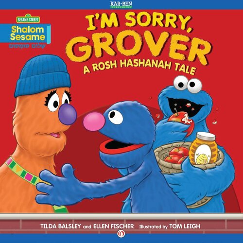 Im Sorry Grover A Rosh Hashanah Tale Readalong Ebook Ellen Fischer Tilda Balsley