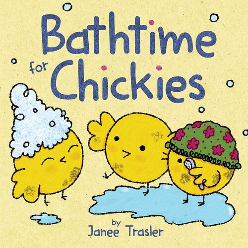 Bathtime For Chickies Readalong Ebook Janee Trasler