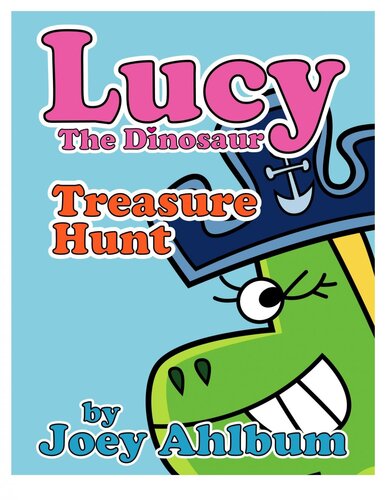Lucy The Dinosaur Treasure Hunt Readalong Ebook Joey Ahlbum