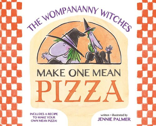 The Wompananny Witches Make One Mean Pizza Jennie Palmer