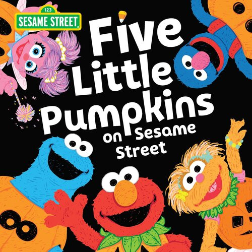 Five Little Pumpkins On Sesame Street Sesame Workshop Erin Guendelsberger