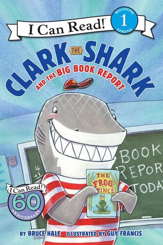 Clark The Shark And The Big Book Report Readalong Ebook Bruce Hale